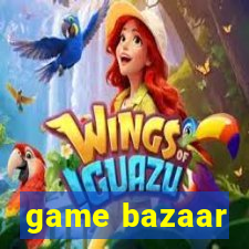 game bazaar